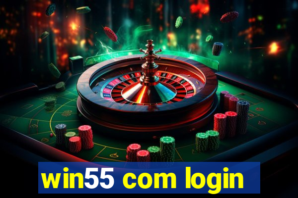 win55 com login